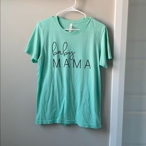 Bella+Canvas “baby mama” T-shirt
